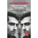 PENSER CONTRE SOI-MEME, Devers Nathan