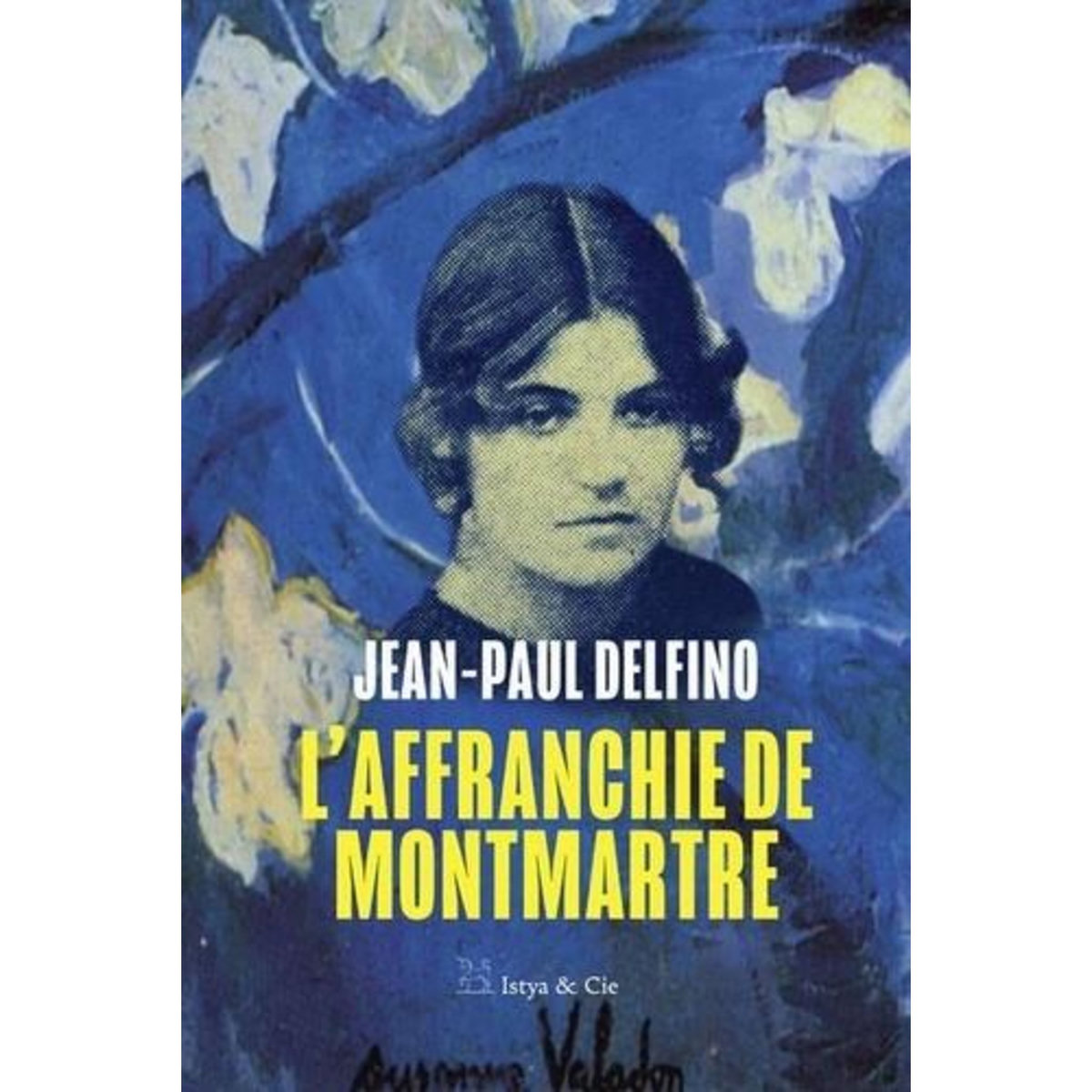 L'AFFRANCHIE DE MONTMARTRE, Delfino Jean-Paul