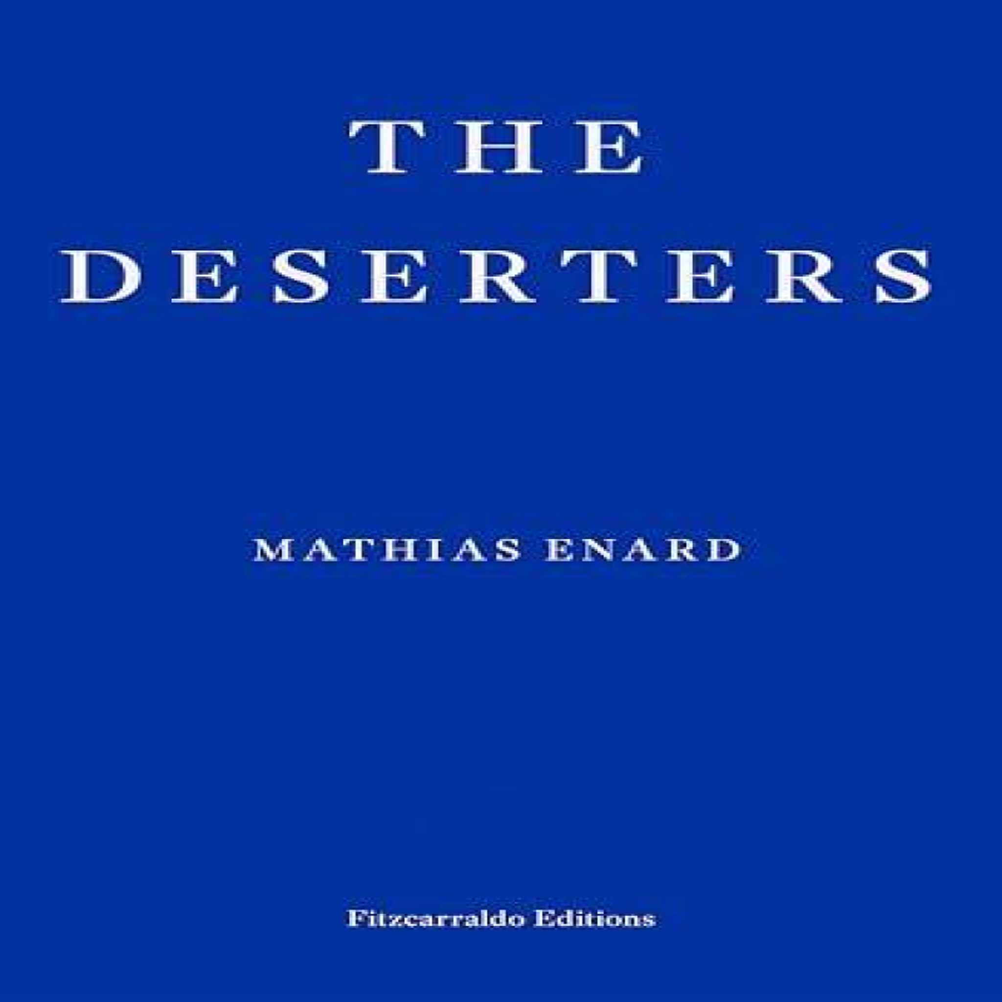 LIVRES The Deserters - Mathias Enard