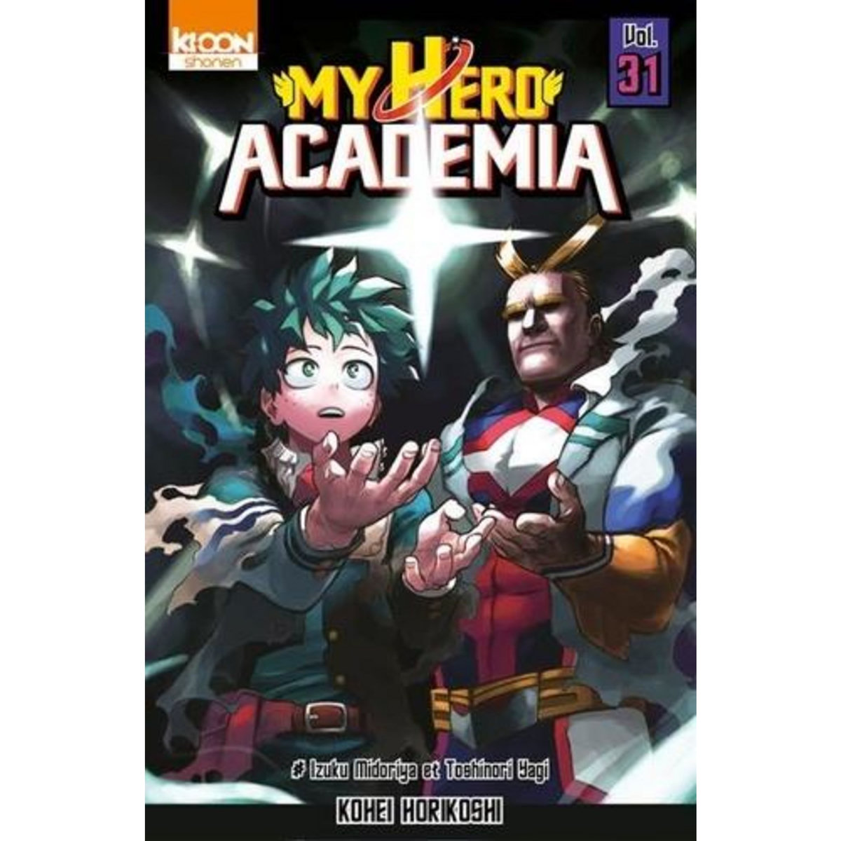 MY HERO ACADEMIA TOME 31 : IZUKU MIDORIYA ET TOSHINORI YAGI, Horikoshi Kohei