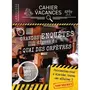  CAHIER DE VACANCES GRANDES ENQUETES DIGNES DU QUAI DES ORFEVRES. EDITION 2022, Guichard Pascal