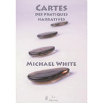 CARTES DES PRATIQUES NARRATIVES, White Michael