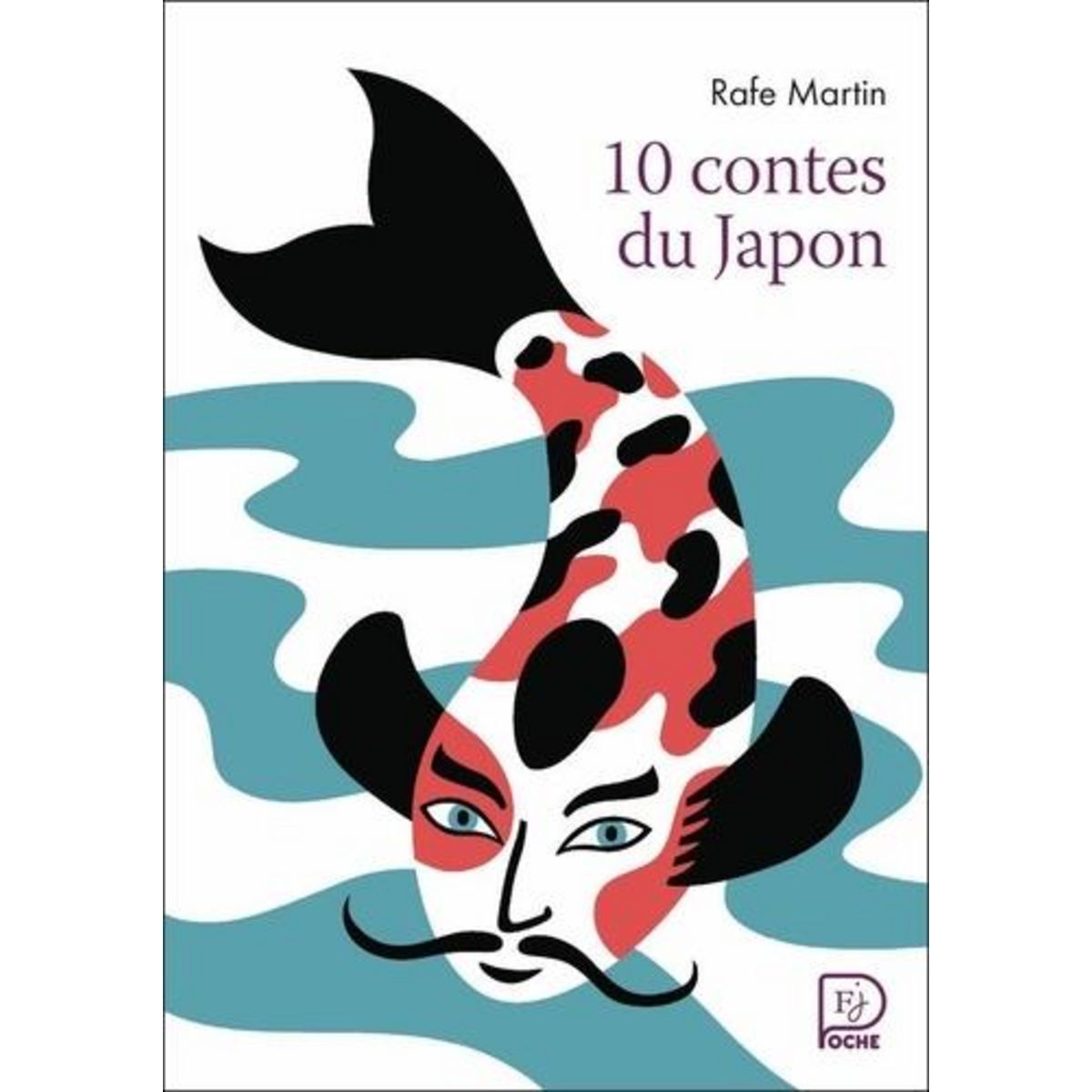 10 CONTES DU JAPON, Martin Rafe