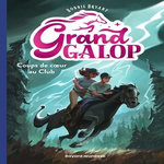 GRAND GALOP TOME 5 : COUPS DE COEUR AU CLUB, Bryant Bonnie