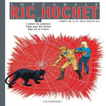 INTEGRALE RIC HOCHET TOME 2 : L'OMBRE DE CAMELEON, PIEGE POUR RIC HOCHET, RAPT SUR LE FRANCE, Tibet