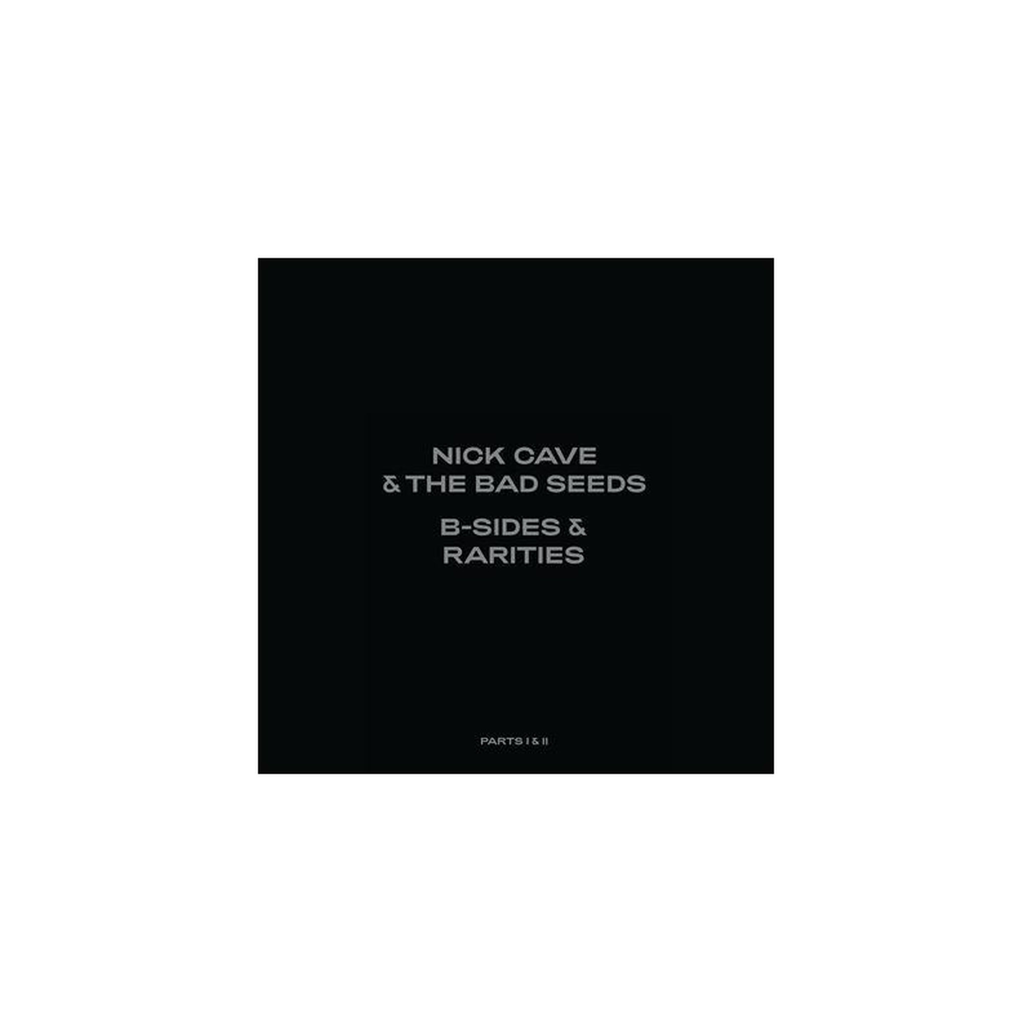 B sides Rarities Part I Ii