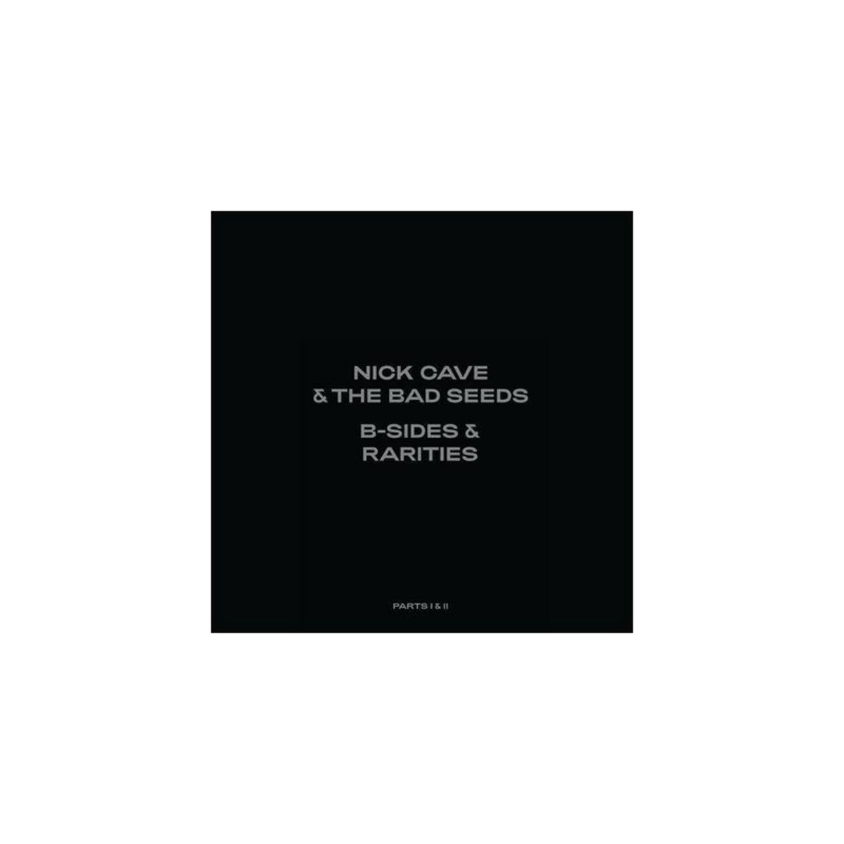 B sides Rarities Part I Ii