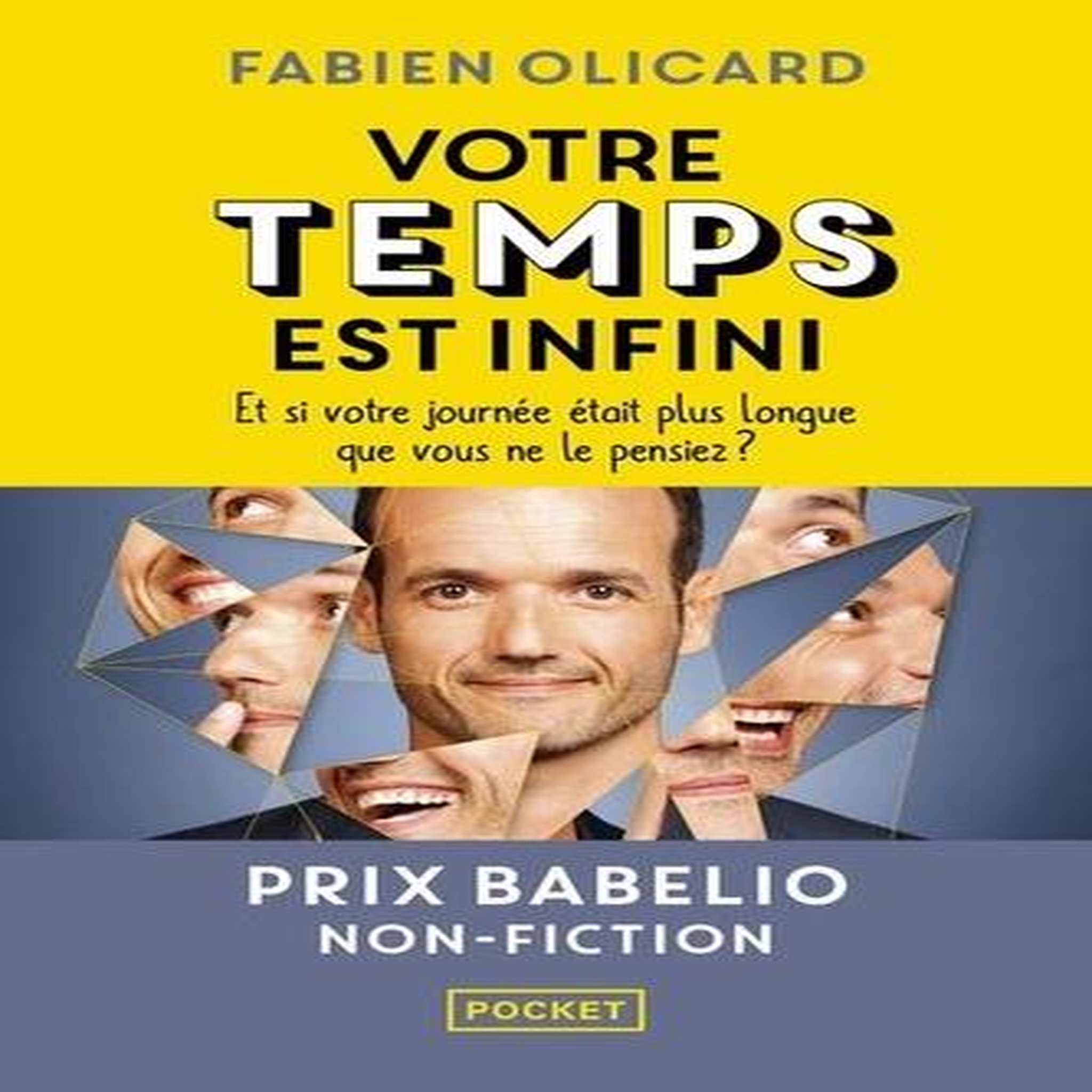 VOTRE TEMPS EST INFINI. ET SI VOTRE JOURNEE ETAIT PLUS LONGUE QUE VOUS NE LE PENSIEZ ?, Olicard Fabien