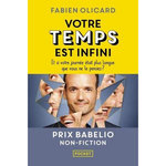 VOTRE TEMPS EST INFINI. ET SI VOTRE JOURNEE ETAIT PLUS LONGUE QUE VOUS NE LE PENSIEZ ?, Olicard Fabien