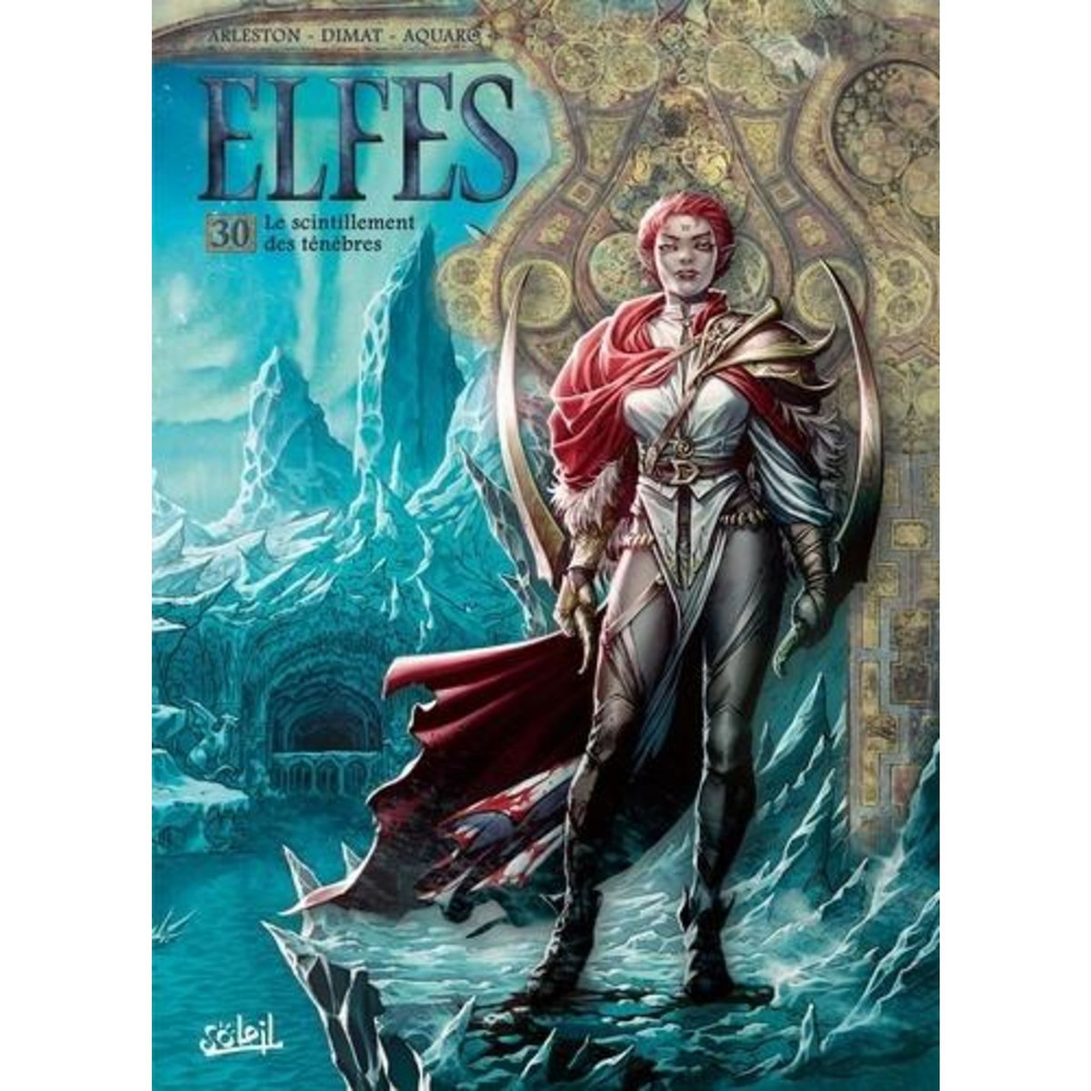 TERRES D'ARRAN : ELFES TOME 30 : LE SCINTILLEMENT DES TENEBRES, Arleston Christophe