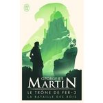 LE TRONE DE FER (A GAME OF THRONES) TOME 3 : LA BATAILLE DES ROIS, Martin George R. R.