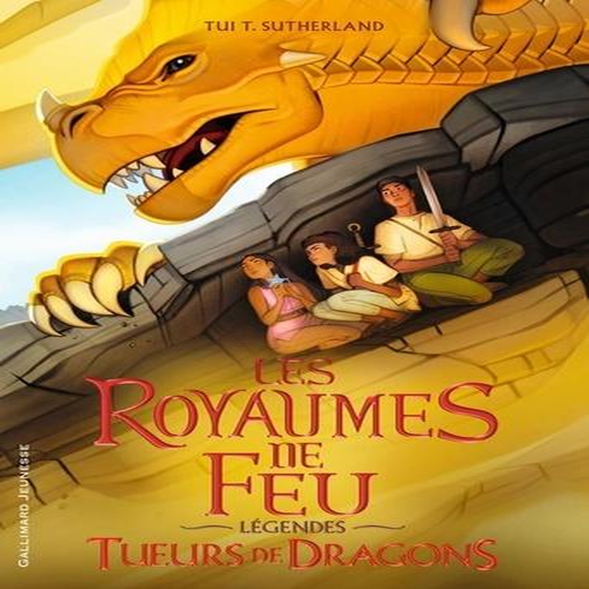 LES ROYAUMES DE FEU - LEGENDES : TUEURS DE DRAGONS, Sutherland Tui-T