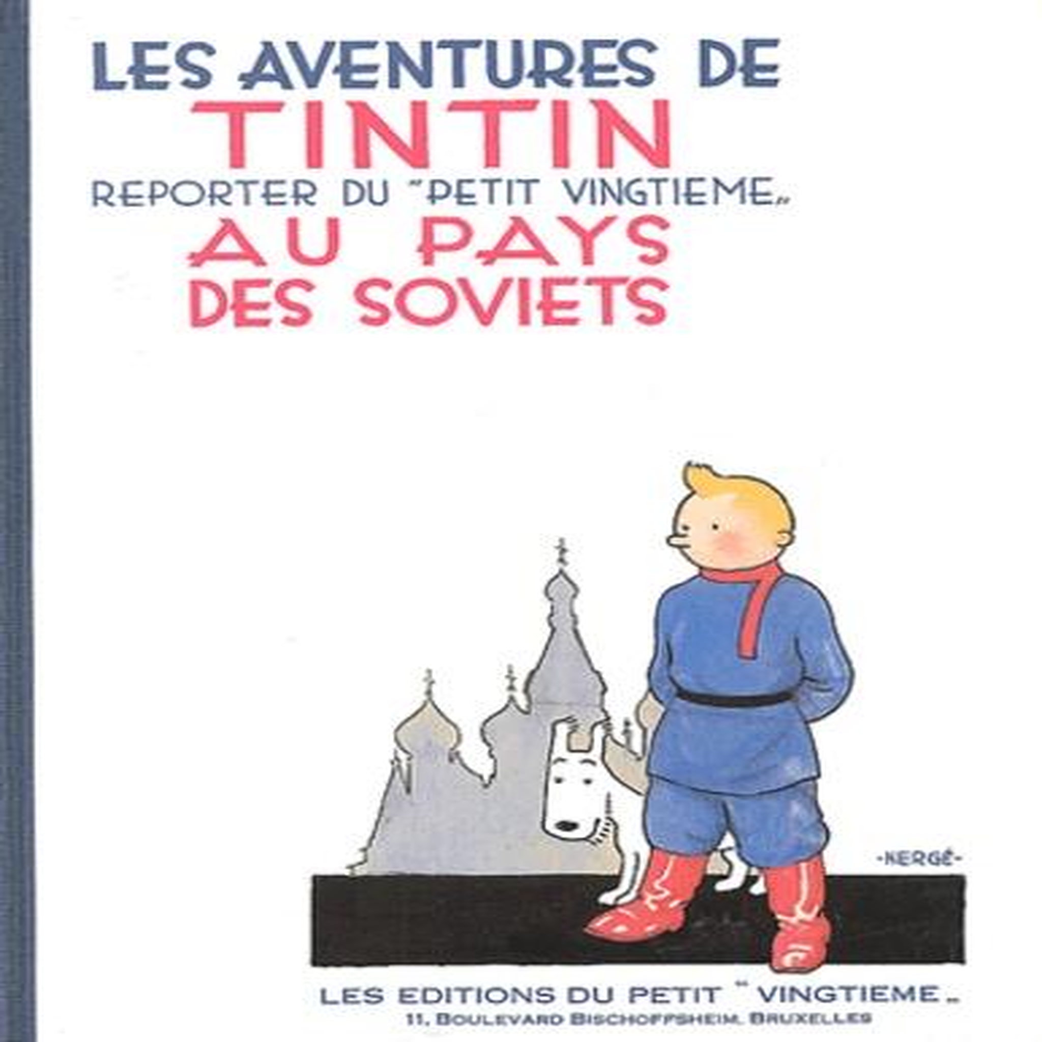 LES AVENTURES DE TINTIN : AU PAYS DES SOVIETS. EDITION FAC-SIMILE EN NOIR ET BLANC, Hergé