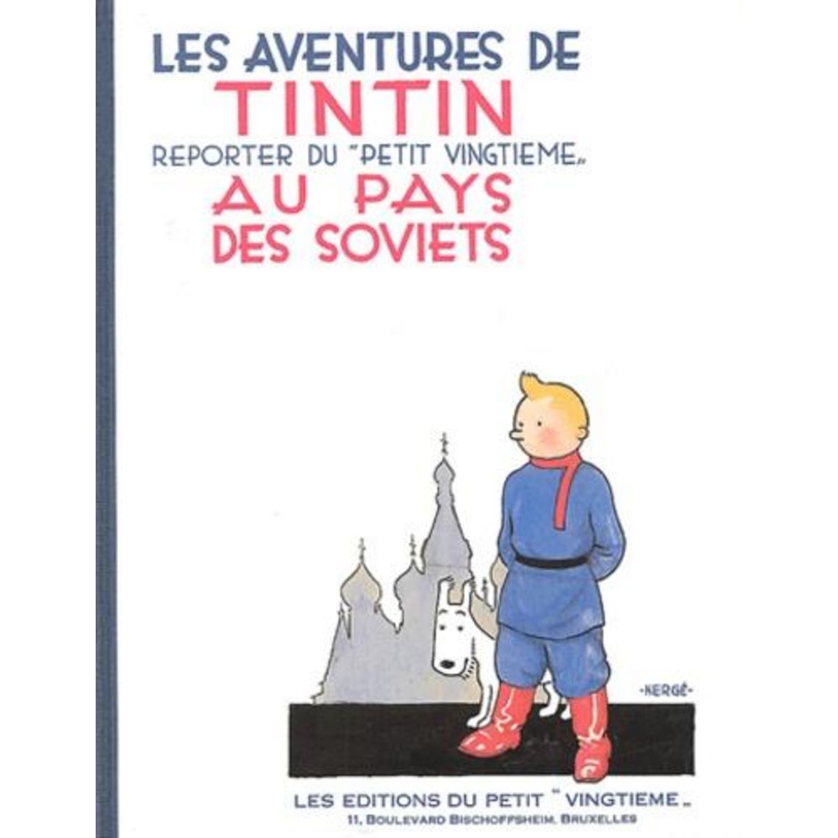 LES AVENTURES DE TINTIN : AU PAYS DES SOVIETS. EDITION FAC-SIMILE EN NOIR ET BLANC, Hergé