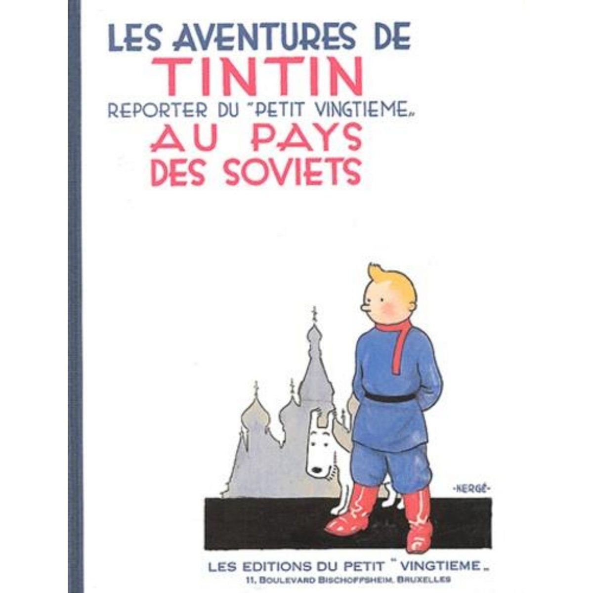 LES AVENTURES DE TINTIN : AU PAYS DES SOVIETS. EDITION FAC-SIMILE EN NOIR ET BLANC, Hergé