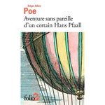 AVENTURE SANS PAREILLE D'UN CERTAIN HANS PFAALL, Poe Edgar Allan