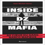 INSIDE DZ MAFIA. AU COEUR DU GANG NARCO MAFIEUX, Verne Jean-Michel