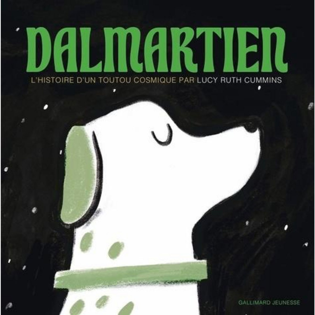DALMARTIEN. L'HISTOIRE D'UN TOUTOU COSMIQUE, Cummins Lucy Ruth