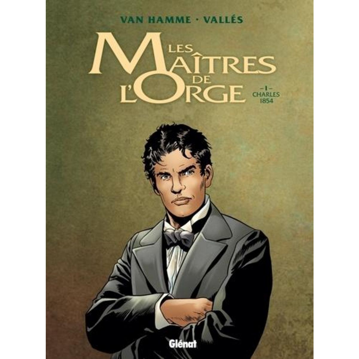 LES MAITRES DE L'ORGE TOME 1 : CHARLES, 1854, Van Hamme Jean