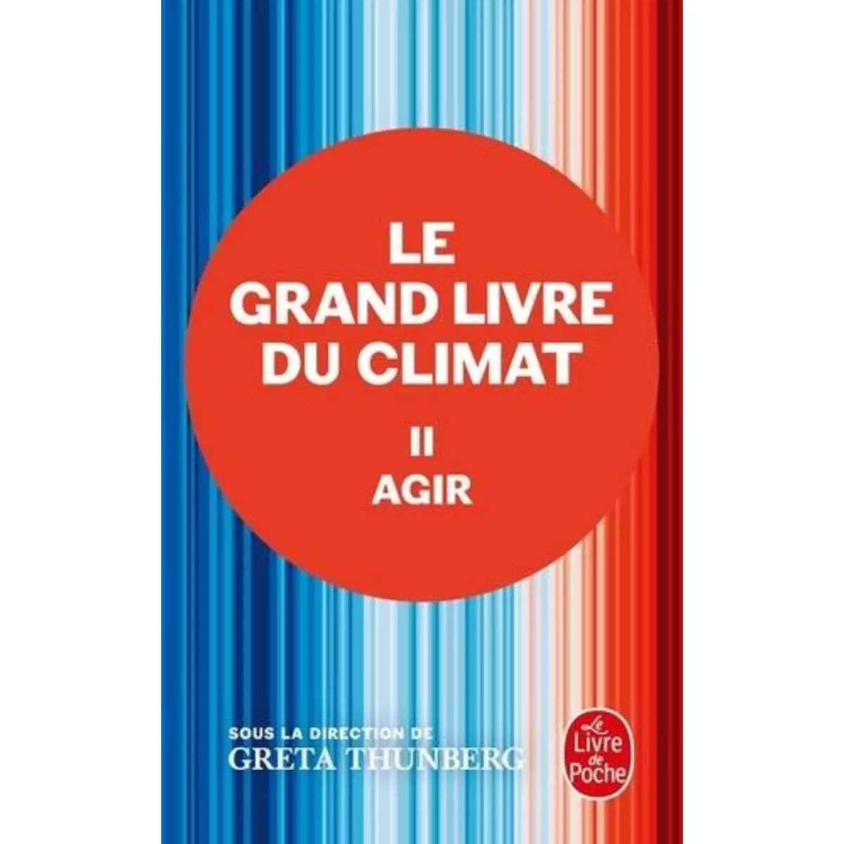  LE GRAND LIVRE DU CLIMAT. TOME 2, AGIR, Thunberg Greta