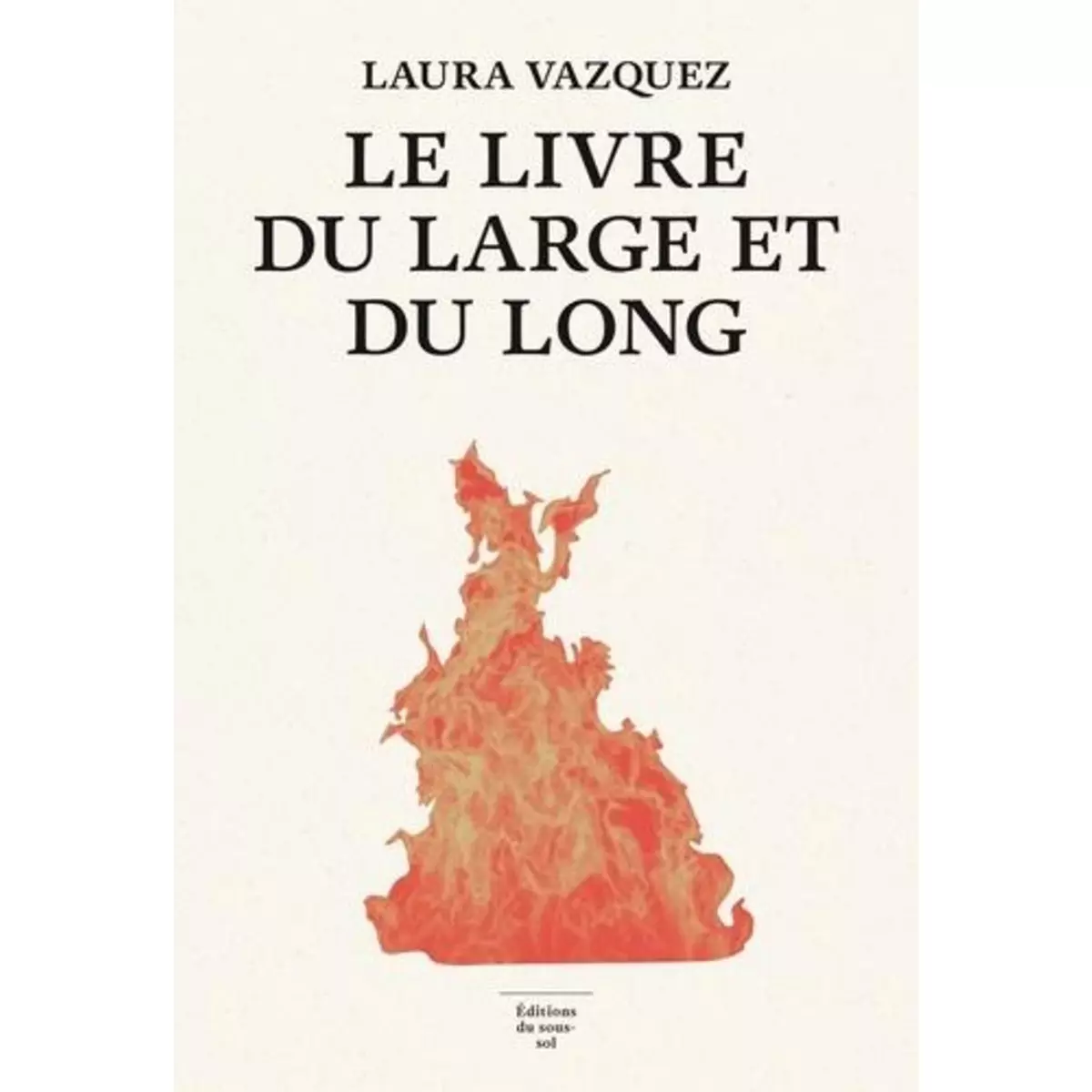  LE LIVRE DU LARGE ET DU LONG, Vazquez Laura