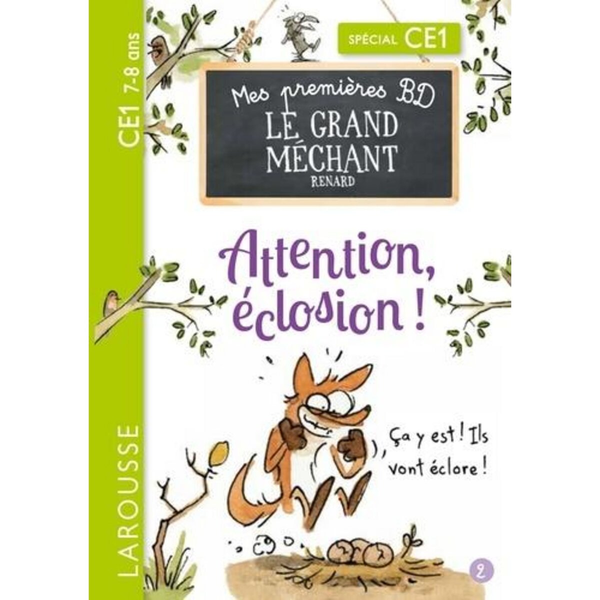 LE GRAND MECHANT RENARD TOME 2 : ATTENTION, ECLOSION ! ; PAS MARRANT LA VIE DE PARENTS ! SPECIAL CE1, Renner Benjamin