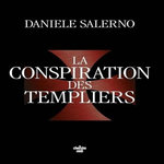 LA CONSPIRATION DES TEMPLIERS, Salerno Daniele
