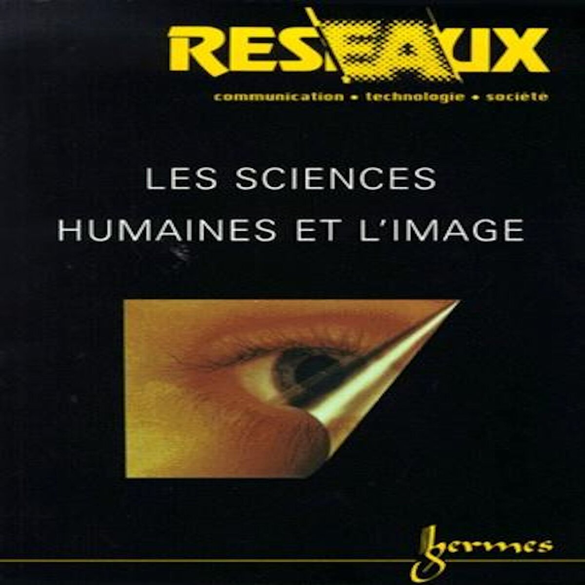 RESEAUX N° 94/1999 : LES SCIENCES HUMAINES ET L'IMAGE, Sorlin