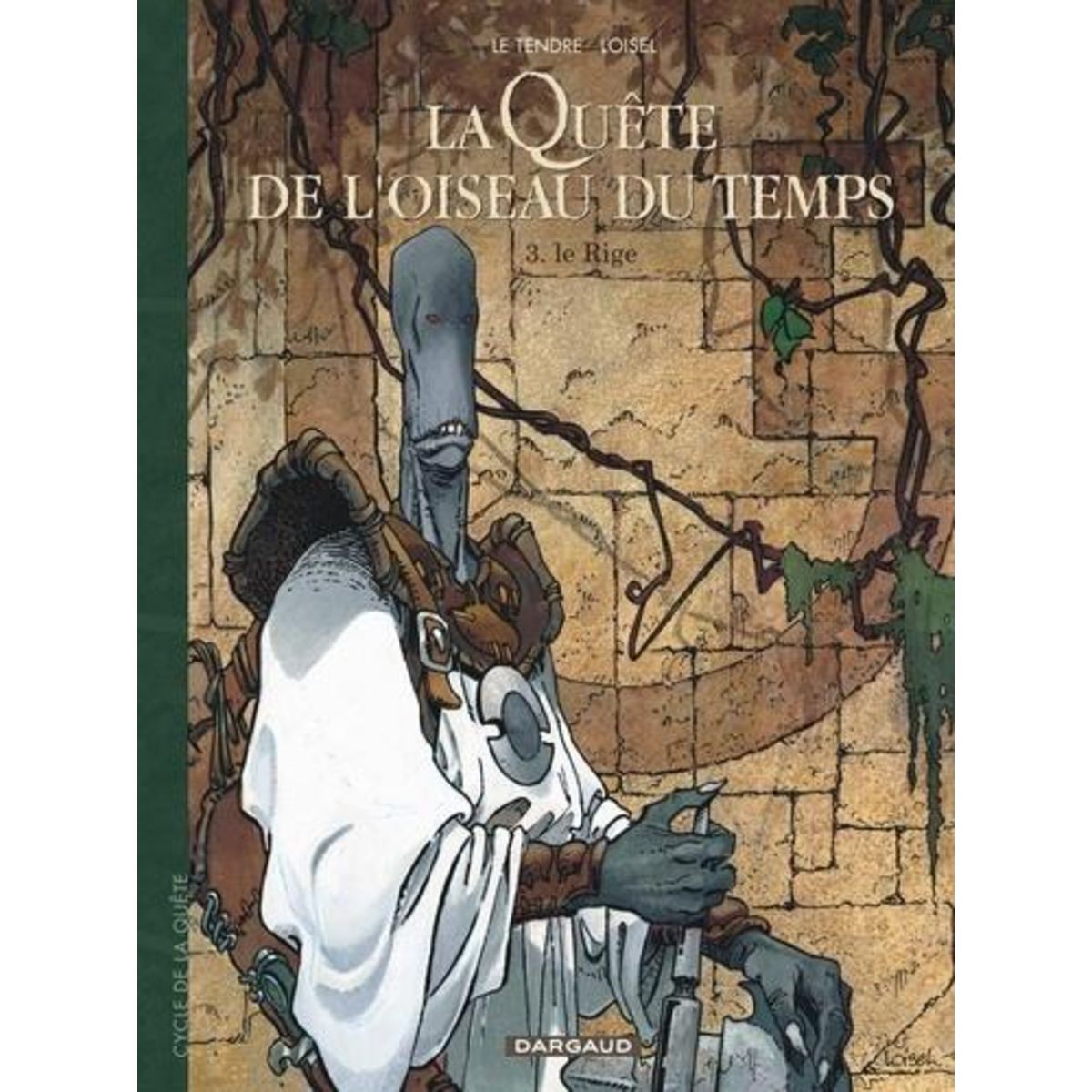 LA QUETE DE L'OISEAU DU TEMPS TOME 3 : LE RIGE, Le Tendre Serge