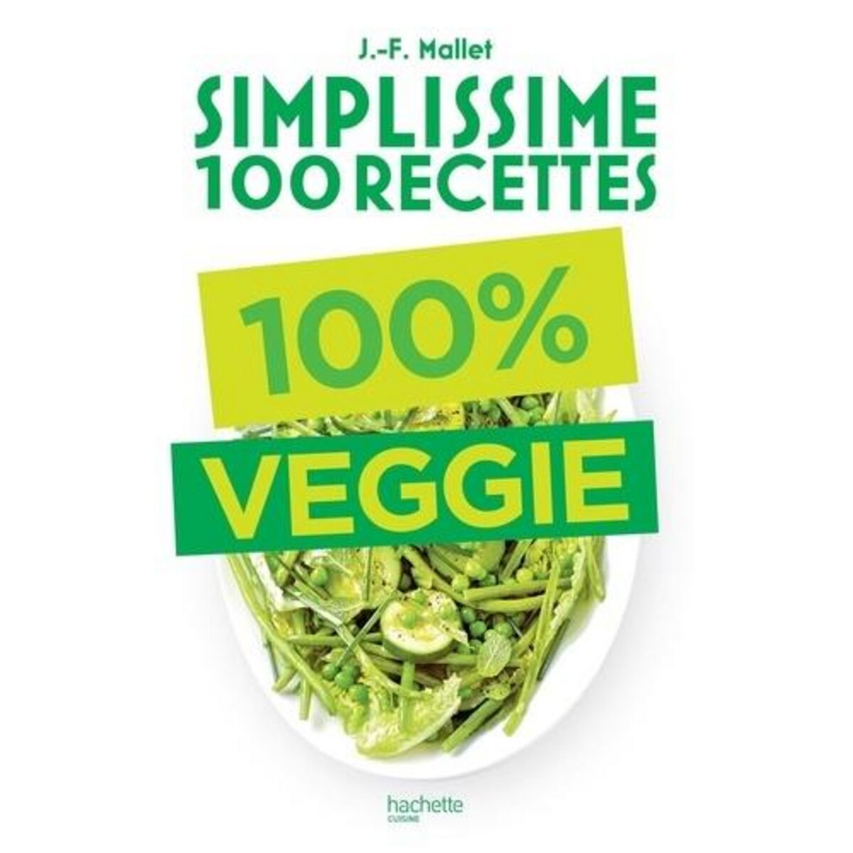 100% VEGGIE, Mallet Jean-François