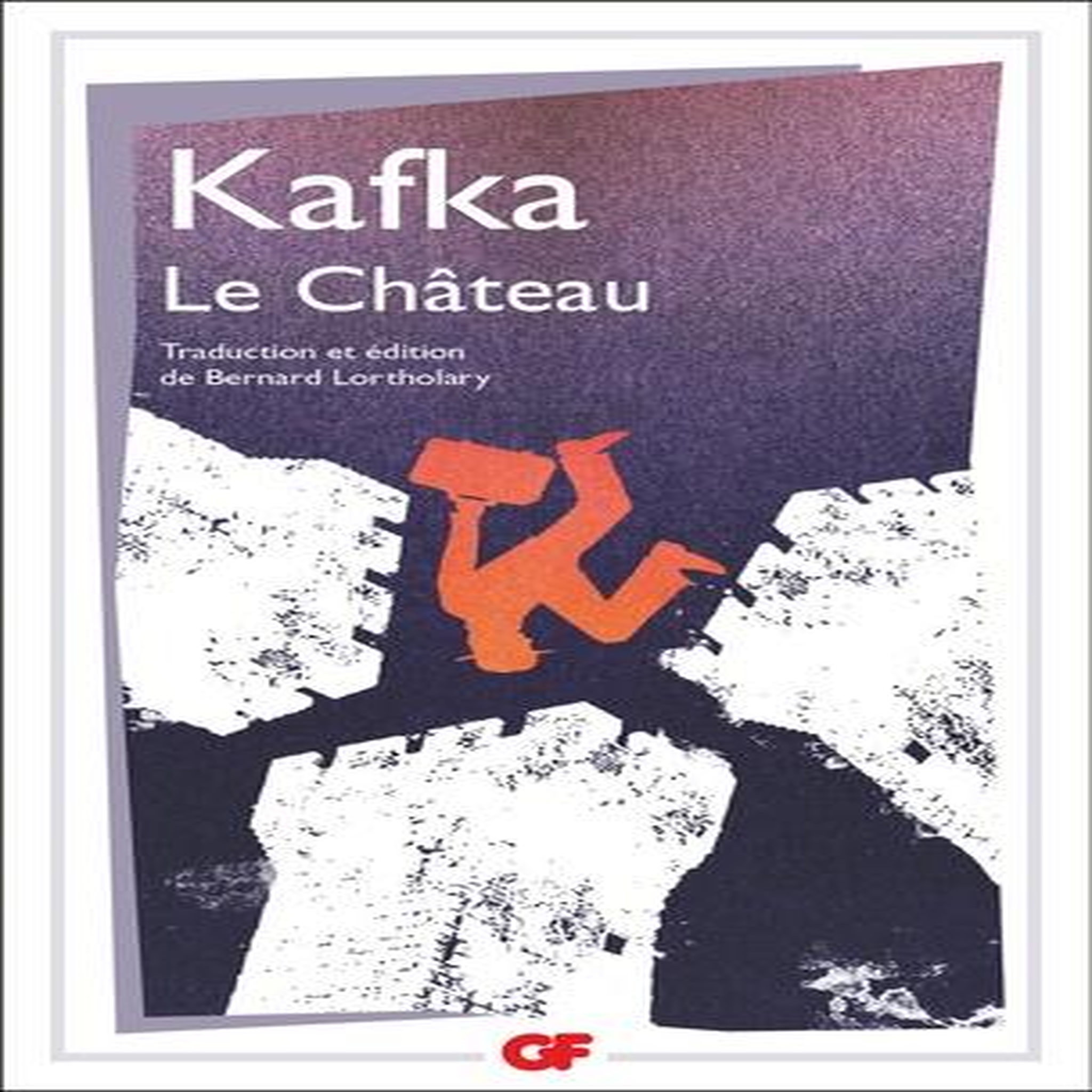 LE CHATEAU, Kafka Franz
