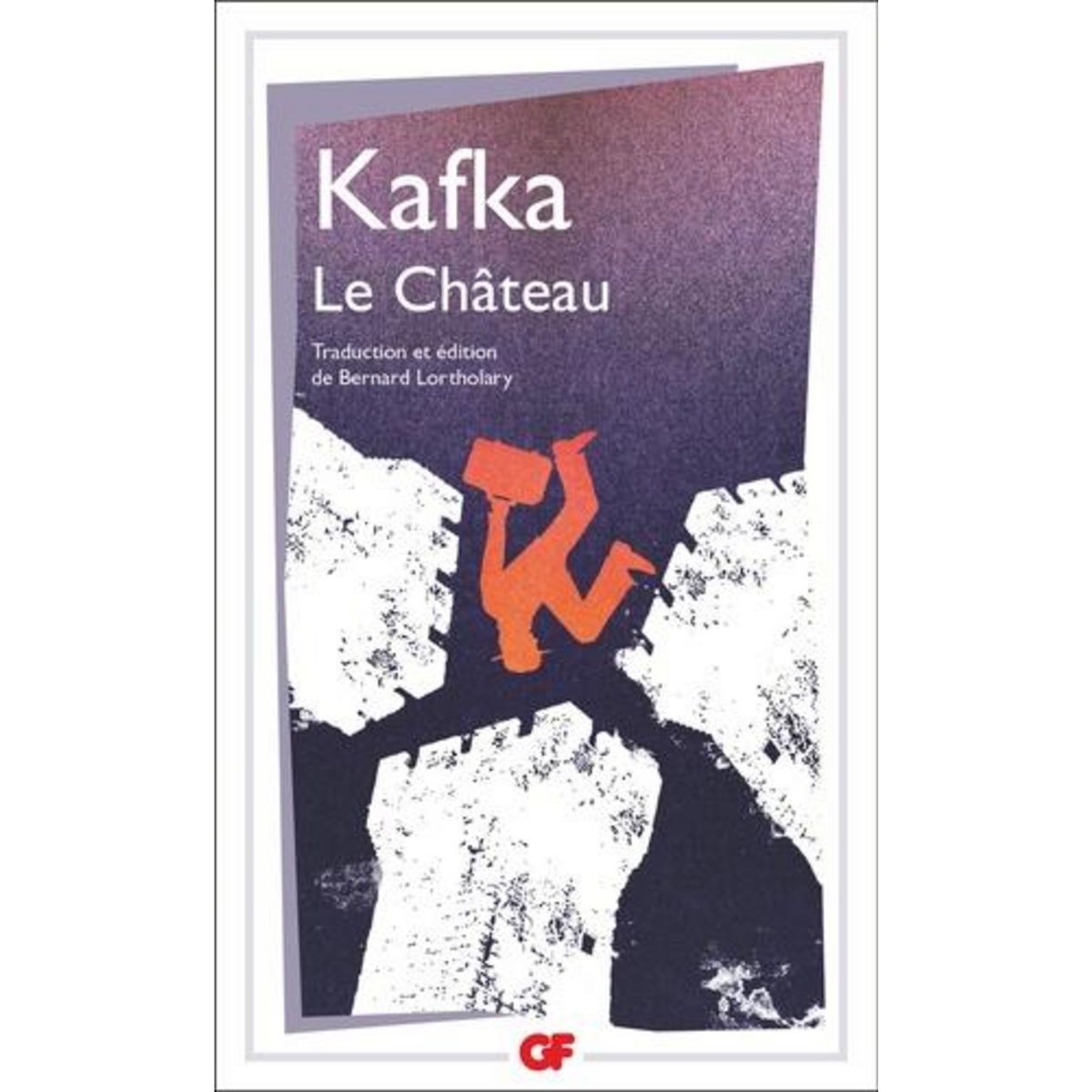 LE CHATEAU, Kafka Franz