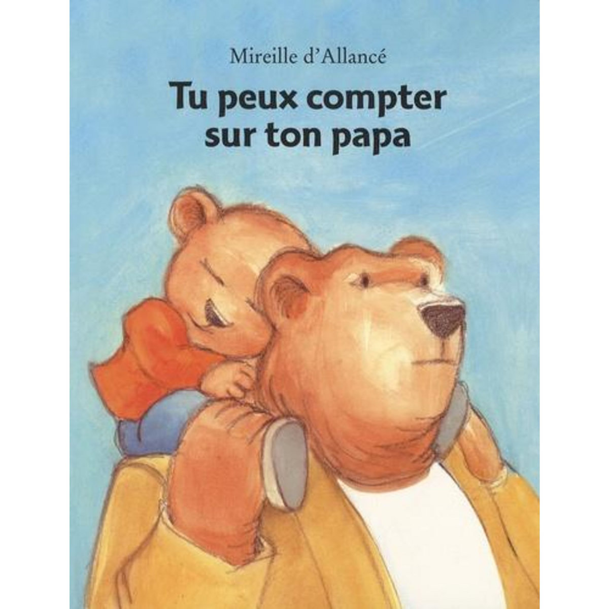 TU PEUX COMPTER SUR TON PAPA, Allancé Mireille d'