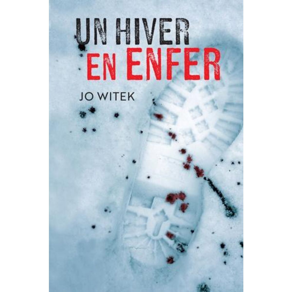 UN HIVER EN ENFER, Witek Jo