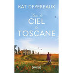SOUS LE CIEL DE TOSCANE, Devereaux Kat