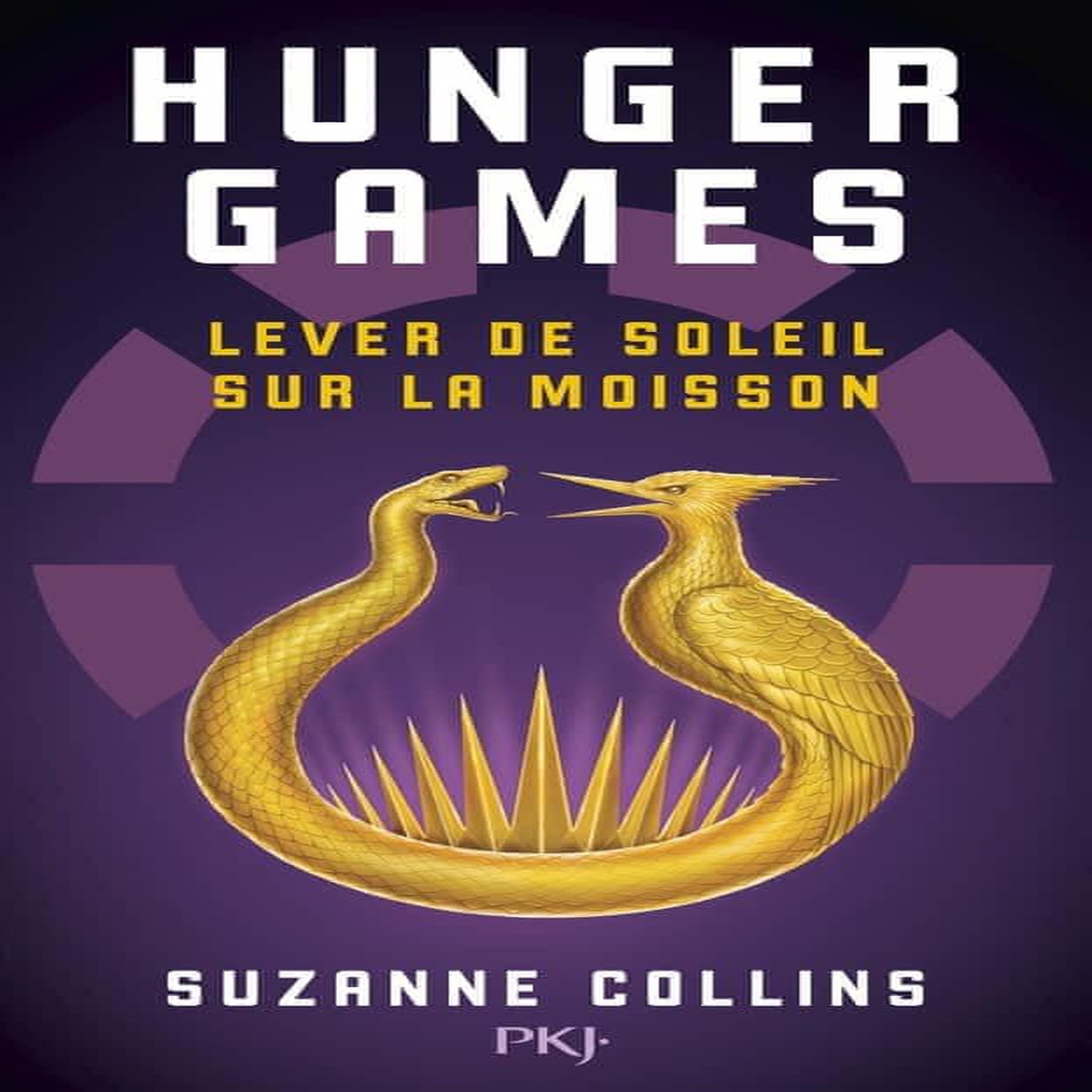 HUNGER GAMES : LEVER DE SOLEIL SUR LA MOISSON, Collins Suzanne