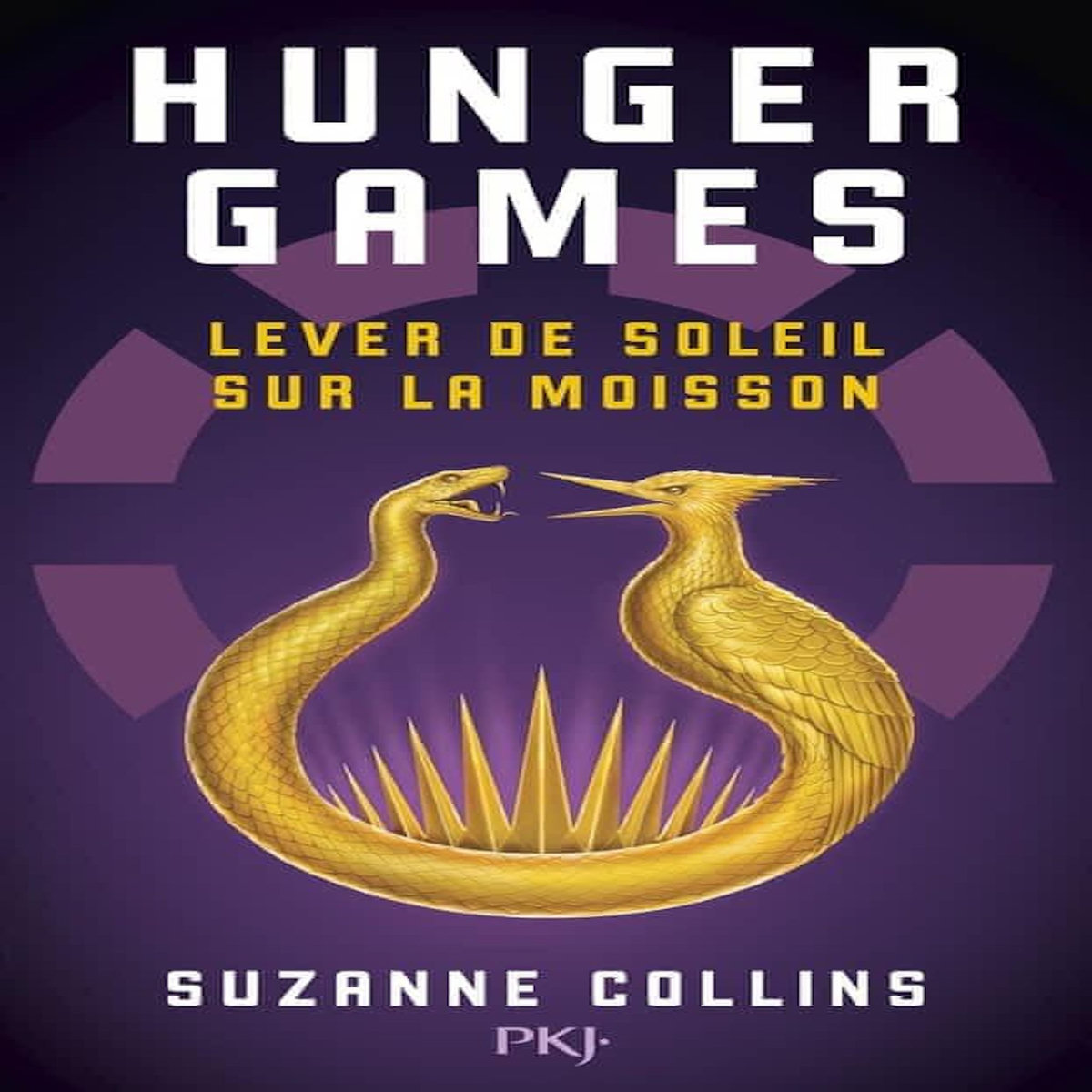 HUNGER GAMES : LEVER DE SOLEIL SUR LA MOISSON, Collins Suzanne