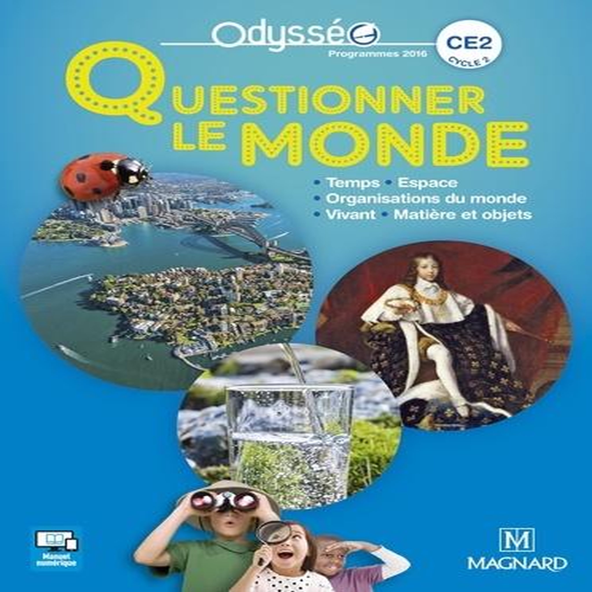 QUESTIONNER LE MONDE CE2. PROGRAMME 2016, EDITION 2017, Meunier Christophe