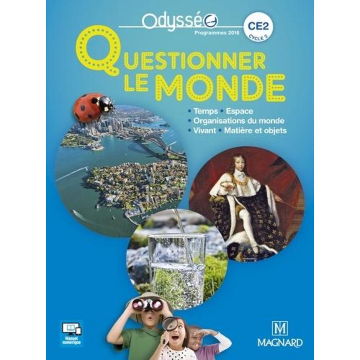 QUESTIONNER LE MONDE CE2. PROGRAMME 2016, EDITION 2017, Meunier Christophe