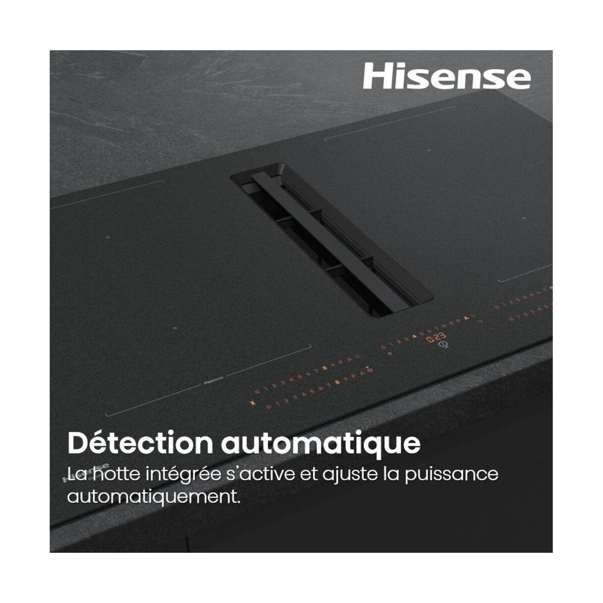 Voir la diapositive 5 : Hisense Plaque induction aspirante heh8443bsrwf infinitemattglass