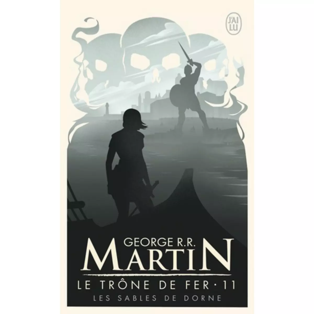  LE TRONE DE FER (A GAME OF THRONES) TOME 11 : LES SABLES DE DORNE, Martin George R. R.