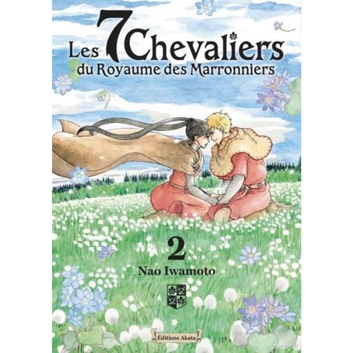 LES 7 CHEVALIERS DU ROYAUME DES MARRONNIERS TOME 2 , Iwamoto Nao
