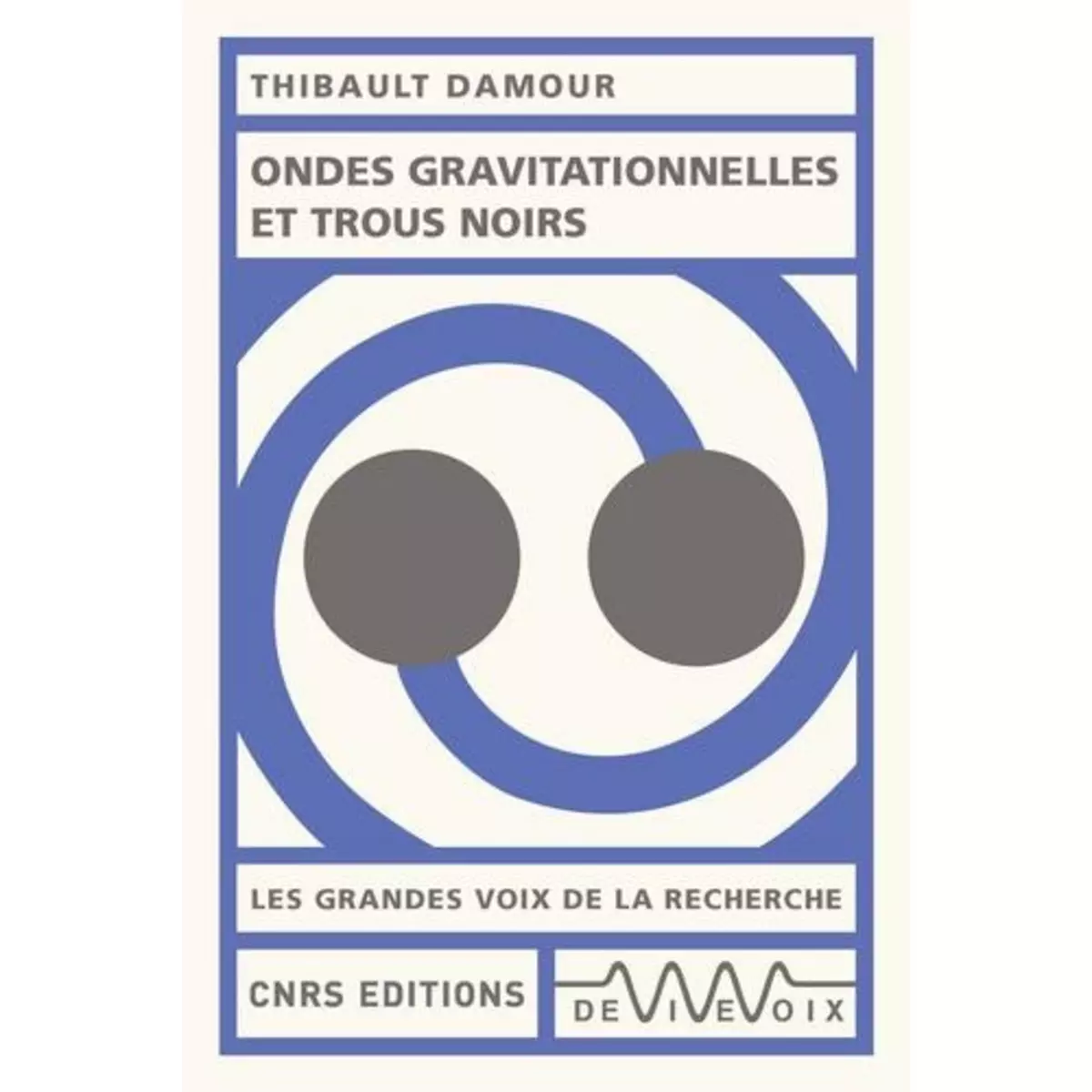  ONDES GRAVITATIONNELLES ET TROUS NOIRS, Damour Thibault