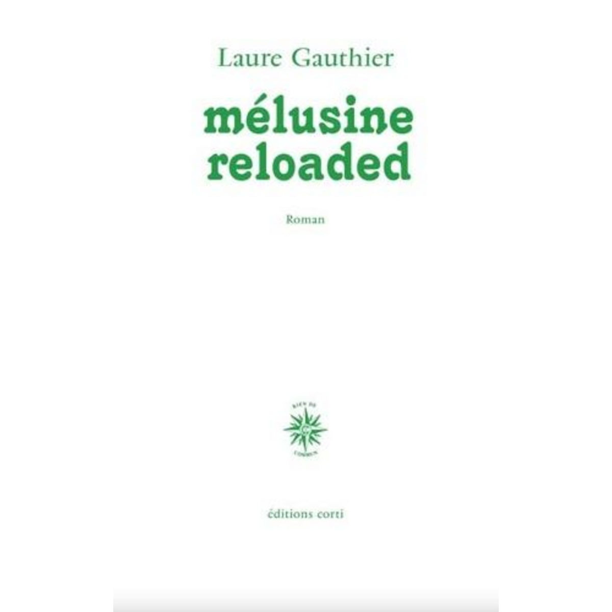 MELUSINE RELOADED, Gauthier Laure