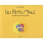 LES PETITS MIAKS. DE JOUR COMME DE NUIT, Petitbois Mia