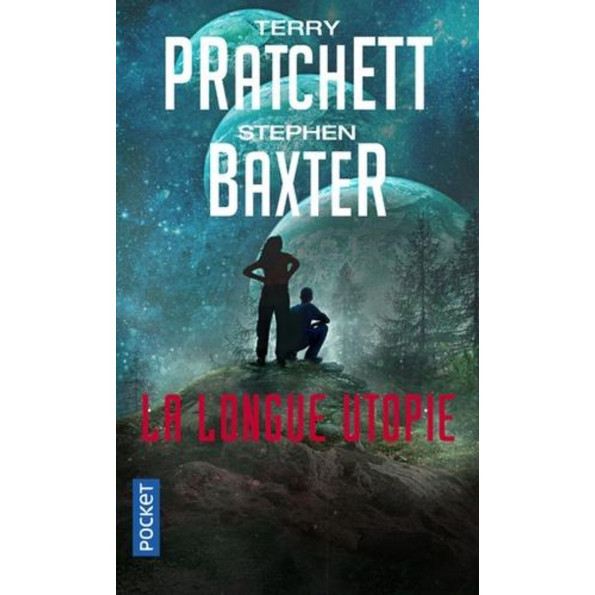 LA LONGUE TERRE TOME 4 : LA LONGUE UTOPIE, Pratchett Terry