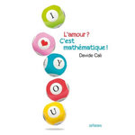 L'AMOUR ? C'EST MATHEMATIQUE !, Calì Davide