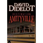 DESTINATION AMITYVILLE, Didelot David