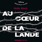 AU COEUR DE LA LANDE, Black Holly