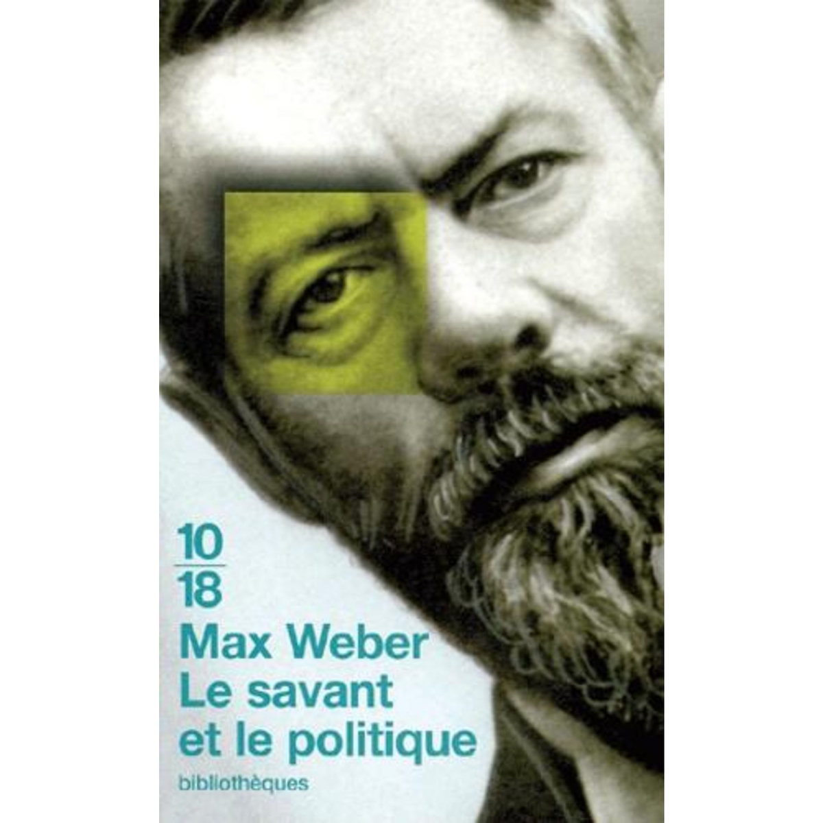 LE SAVANT ET LE POLITIQUE, Weber Max